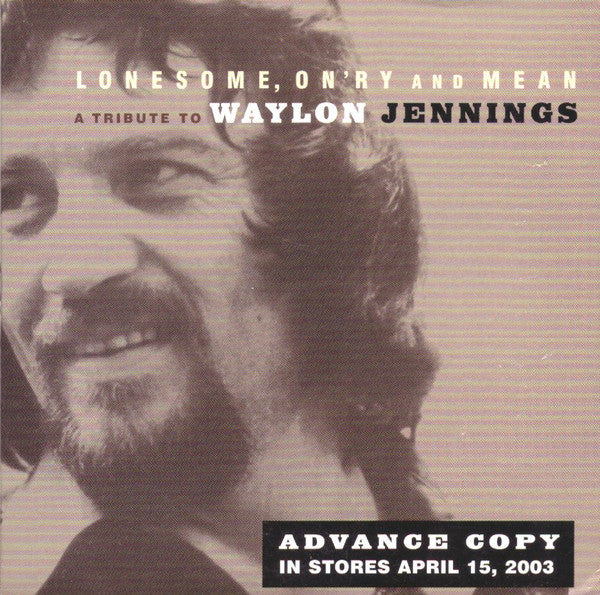 Various : Lonesome, On'ry And Mean (A Tribute To Waylon Jennings) (CD, Comp, Promo)