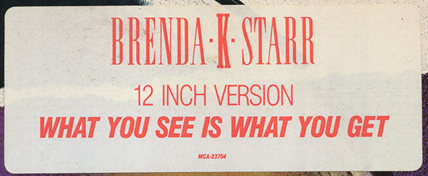 Brenda K. Starr : What You See Is What You Get (12")