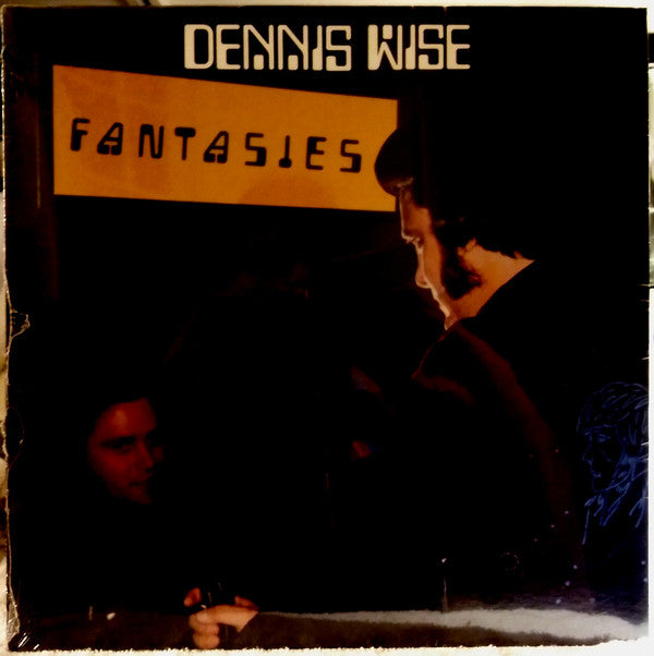 Dennis Wise : Fantasies (LP, Album)