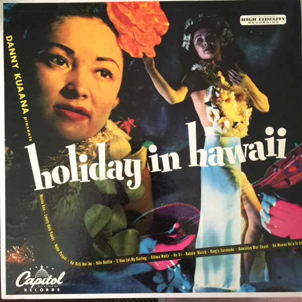 Danny Kuaana And His Islanders : Danny Kuaana Presents Holiday In Hawaii (LP, Album, RE)