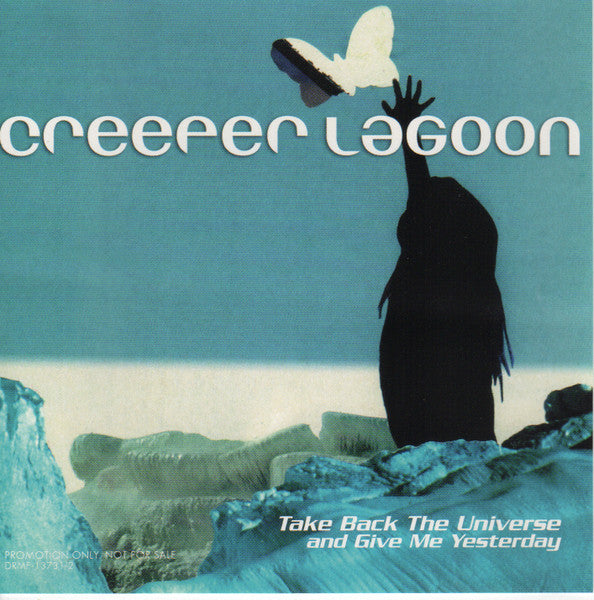 Creeper Lagoon : Take Back The Universe And Give Me Yesterday (CD, Album, Promo)