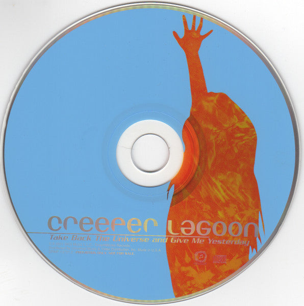Creeper Lagoon : Take Back The Universe And Give Me Yesterday (CD, Album, Promo)