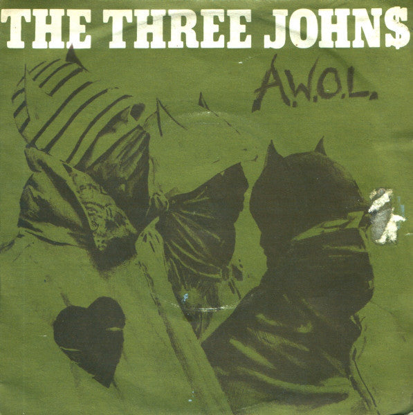 The Three Johns : A.W.O.L. (7", Single)