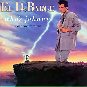 El DeBarge : Who's Johnny ("Short Circuit" Theme) / Love In A Special Way (7")