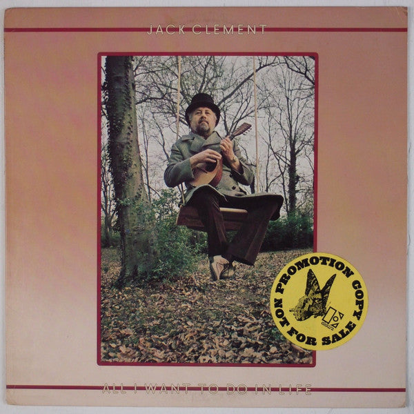 Jack Clement : All I Want To Do In Life (LP, Album, Promo, Spe)
