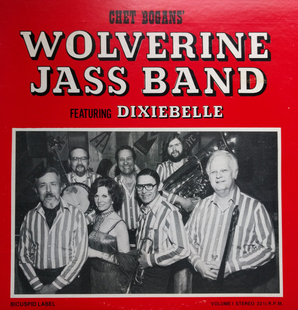 Chet Bogans' Wolverine Jass Band : Featuring Dixiebelle Volume I (LP)