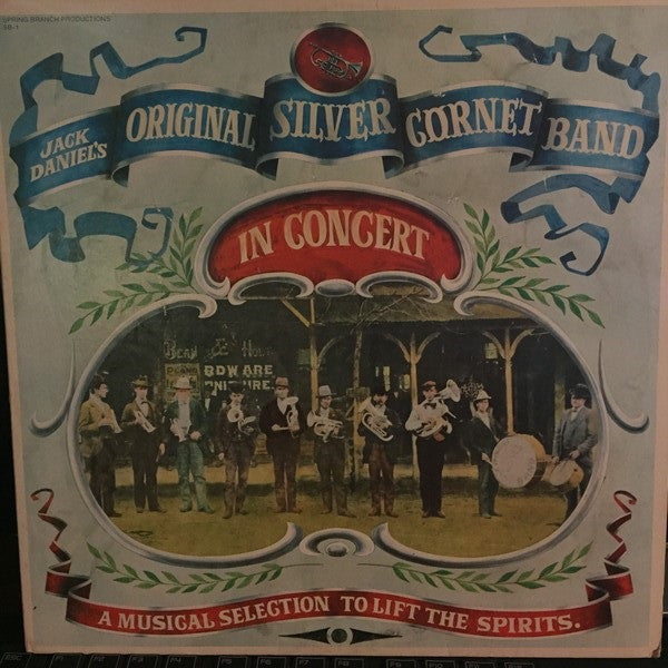 Mr. Jack Daniel's Original Silver Cornet Band : In Concert (A Musical Selection To Lift The Spirits) (LP, Album)