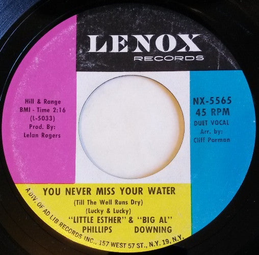 Esther Phillips & Al Downing : You Never Miss Your Water (Till The Well Runs Dry) / If You Want It (I've Got It) (7", Single)