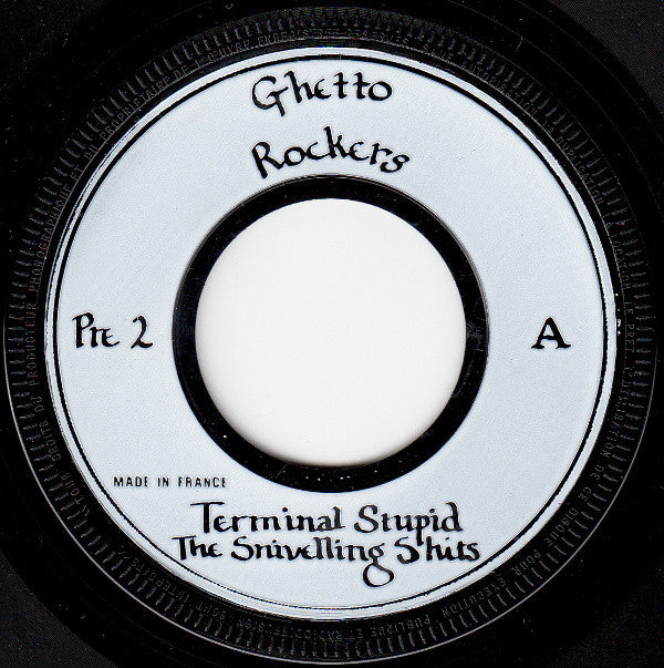The Snivelling Shits : Terminal Stupid (7", Single, RP)