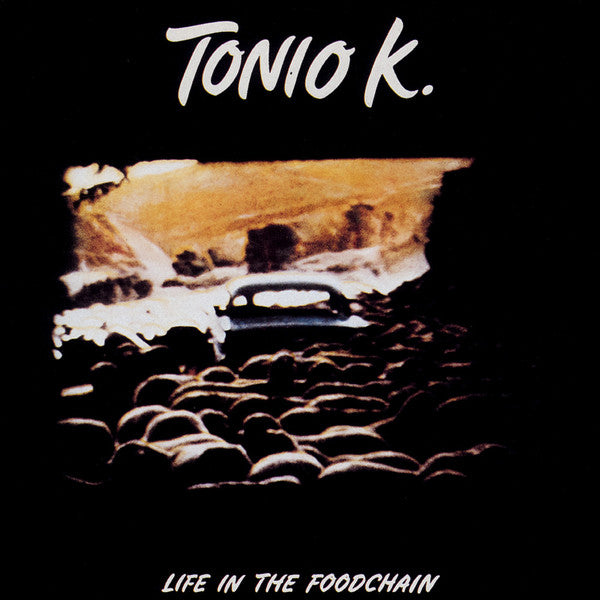 Tonio K. : Life In The Foodchain (CD, Album, RE)