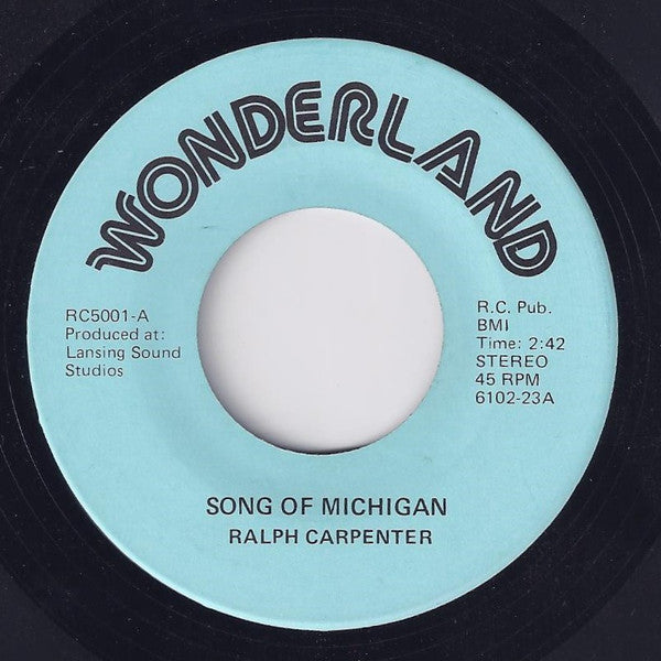 Ralph Carpenter : Song Of Michigan (7")