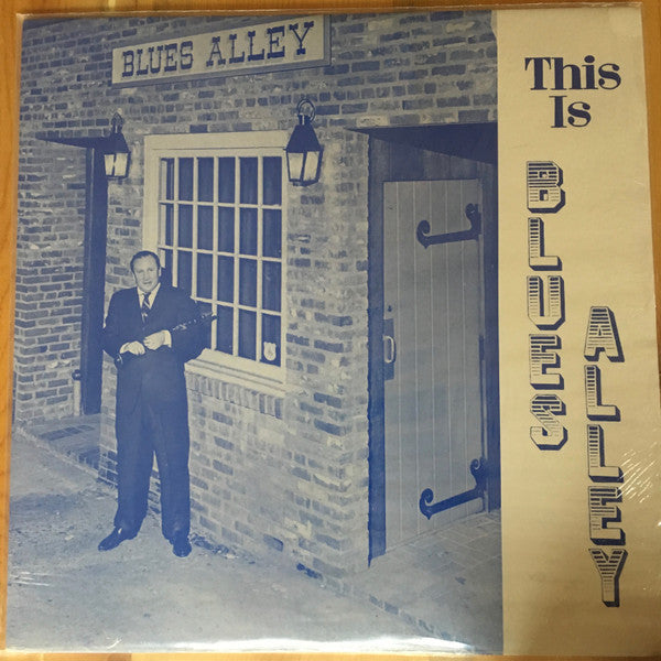 Tommy Gwaltney, Steve Jordan (3), Keter Betts, John Philips (5) : This Is Blues Alley (LP, Album)