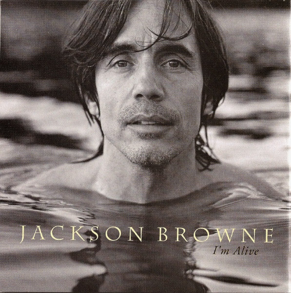 Jackson Browne : I'm Alive (CD, Album)