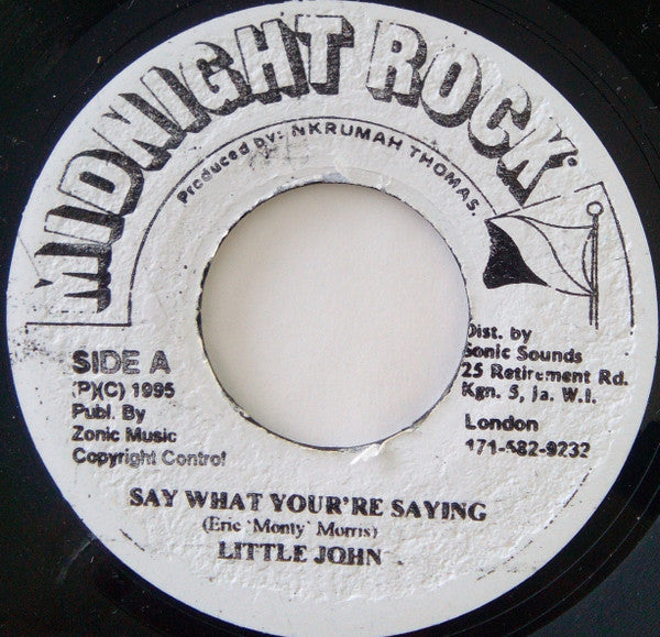 Little John : Say What You're Saying (7", RE)