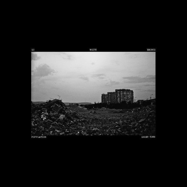 Go White Bronco : Population Ghost Town (LP, Album)