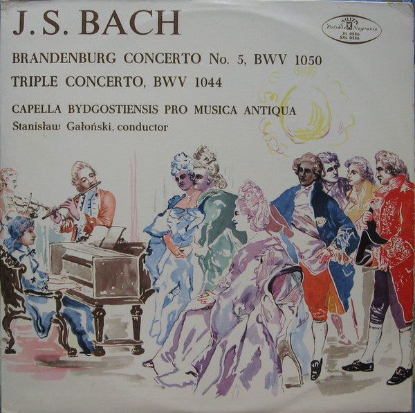 Johann Sebastian Bach, Capella Bydgostiensis Pro Musica Antiqua, Stanisław Gałoński : Brandenburg Conciero No. 5 BWV 1050 / Triple Concerto, BWV 1044 (LP, Album, Mono)
