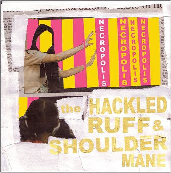 Necropolis (3) : The Hackled Ruff & Shoulder Mane (LP, Album)