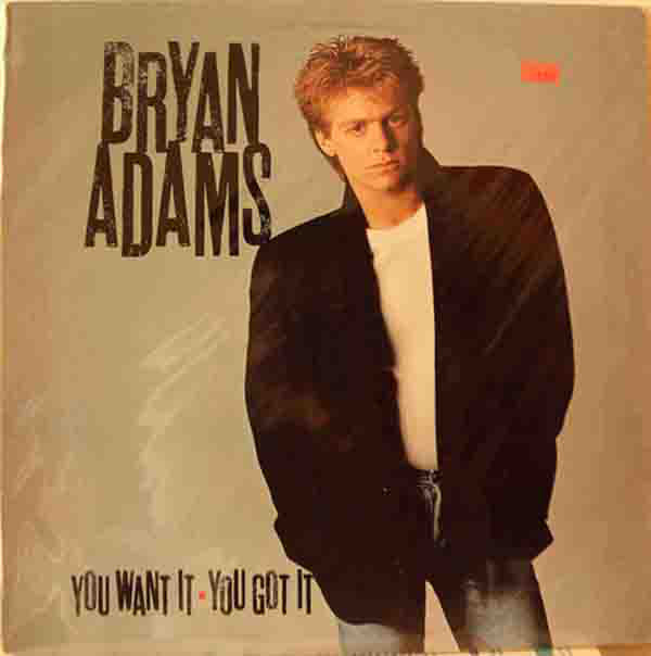 Bryan Adams : You Want It, You Got It (LP, Album, RE, R -)