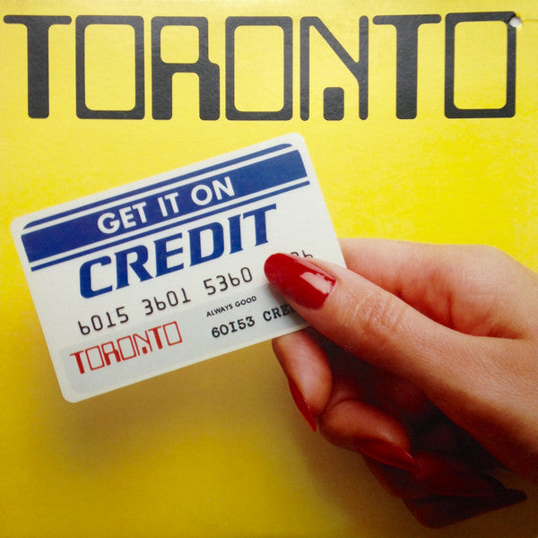 Toronto (4) : Get It On Credit (LP, Album, Promo)
