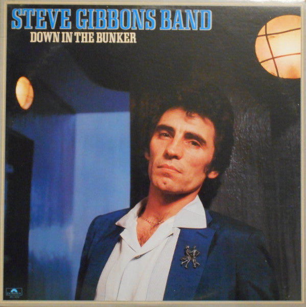 Steve Gibbons Band : Down In The Bunker (LP, Album)