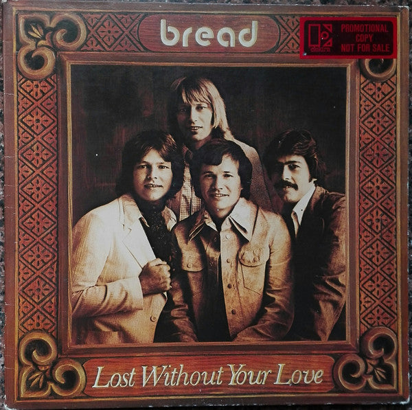 Bread : Lost Without Your Love (LP, Album, Promo)