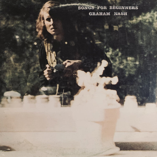 Graham Nash : Songs For Beginners (LP, Album, RI )