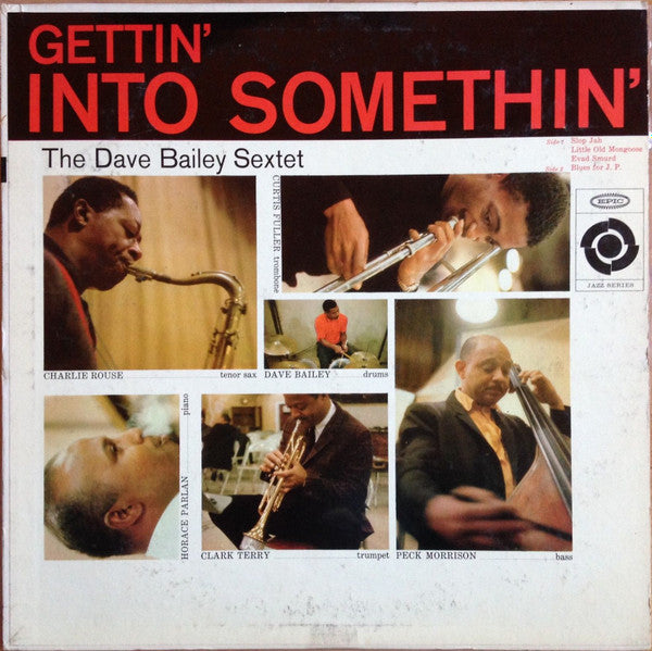 The Dave Bailey Sextet : Gettin' Into Somethin' (LP, Album, Mono)