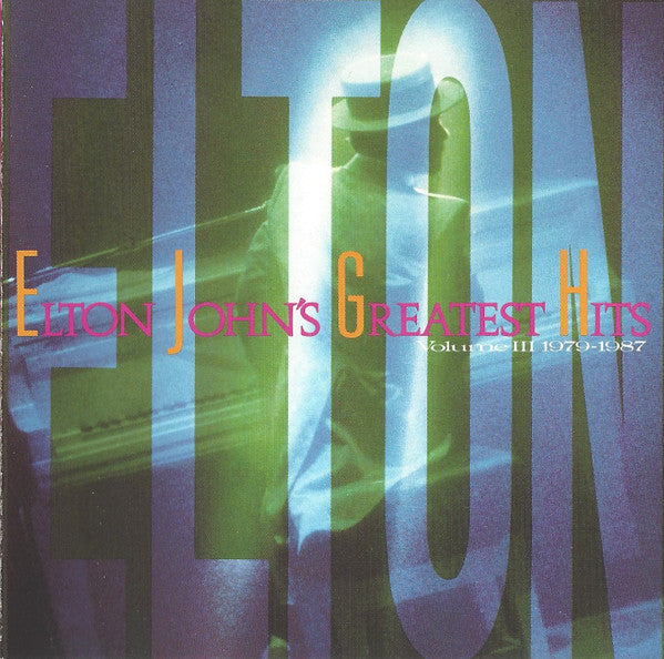Elton John : Greatest Hits Volume Ill 1979-1987 (CD, Comp, Club)