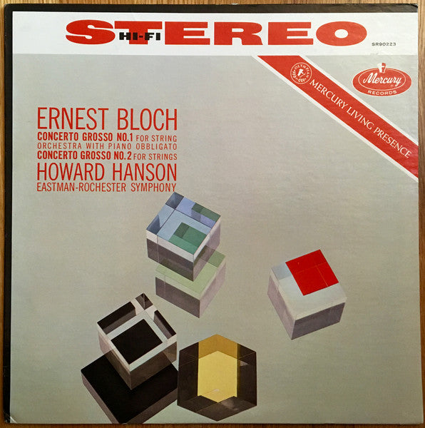 Ernest Bloch, Eastman-Rochester Orchestra Conducted By Howard Hanson : Concerto Grosso No. 1 And No. 2 (LP, RE)