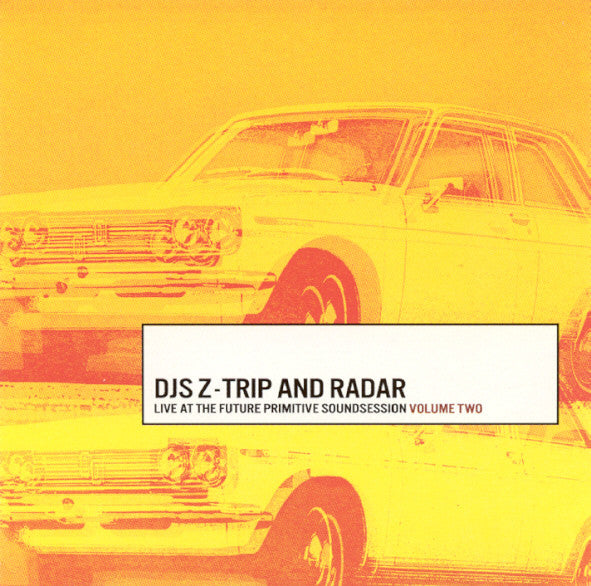 DJ Z-Trip And Radar (2) : Live At The Future Primitive Soundsession Volume Two (CD, Album, Bar)