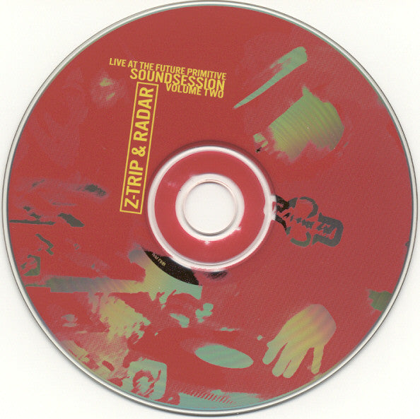 DJ Z-Trip And Radar (2) : Live At The Future Primitive Soundsession Volume Two (CD, Album, Bar)