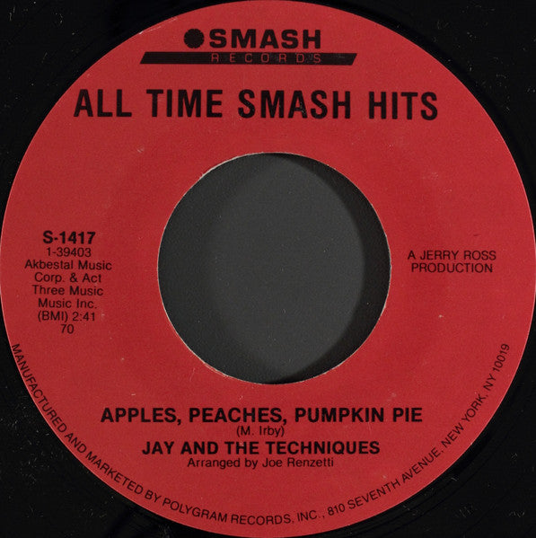 Jay & The Techniques : Apples, Peaches, Pumpkin Pie / Keep The Ball Rollin' (7", RE)