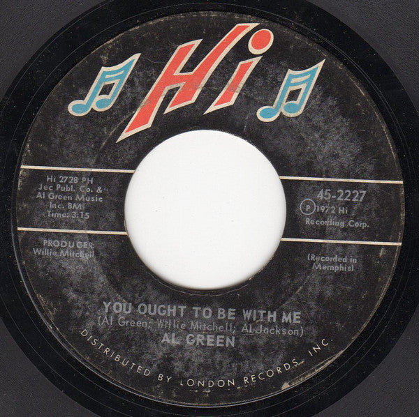 Al Green : You Ought To Be With Me / What Is This Feeling (7", Styrene, PRC)