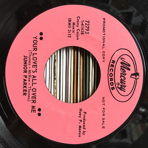 Junior Parker* : Your Love's All Over Me / It Must Be Love (7", Single, Promo, Styrene)