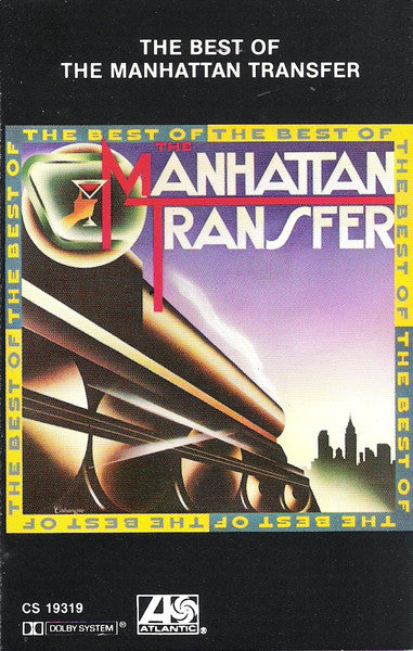 The Manhattan Transfer : The Best Of The Manhattan Transfer (Cass, Comp, Club)