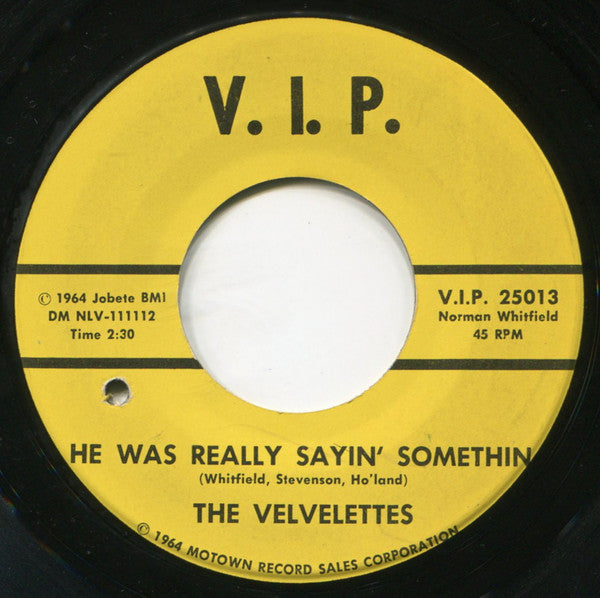 The Velvelettes : He Was Really Sayin' Somethin (7", Single)