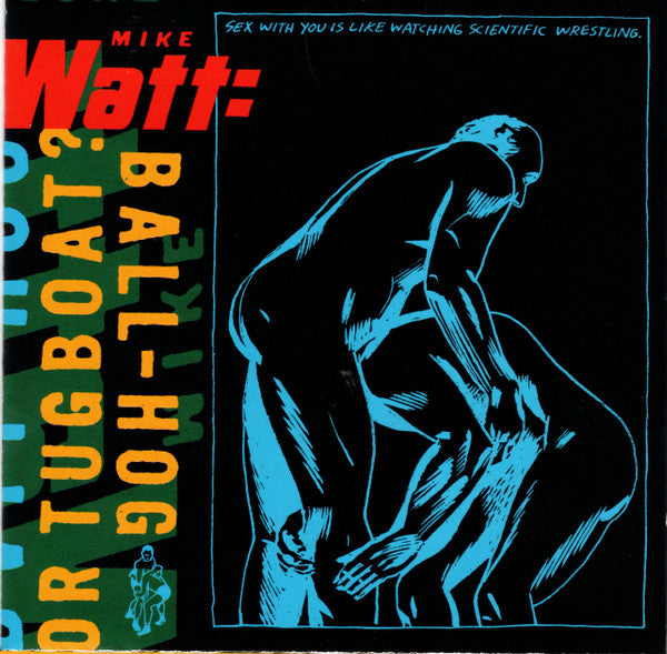 Mike Watt : Ball-Hog Or Tugboat? (CD, Album)