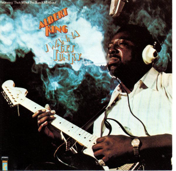 Albert King : I Wanna Get Funky (LP, Album)