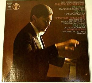 Philippe Entremont, Darius Milhaud / André Jolivet The Composers Conducting Orchestre De La Société Des Concerts Du Conservatoire / Trio À Cordes Français* : Piano Concerto No. 1 / Piano Concerto / La Création Du Monde (LP)