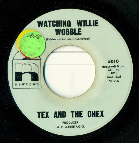 Tex And The Chex : Watching Willie Wobble (7")
