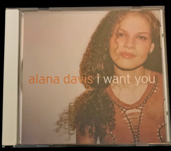 Alana Davis : I Want You (CD, Single, Promo)