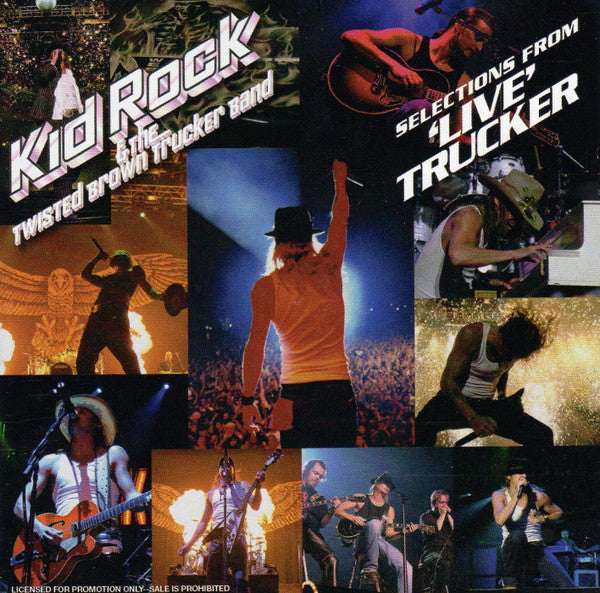 Kid Rock & The Twisted Brown Trucker Band : Selection From `Live´ Trucker (CD, EP, Promo)