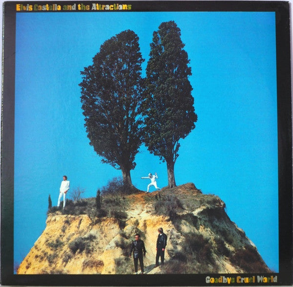 Elvis Costello And The Attractions* : Goodbye Cruel World (LP, Album, Pit)