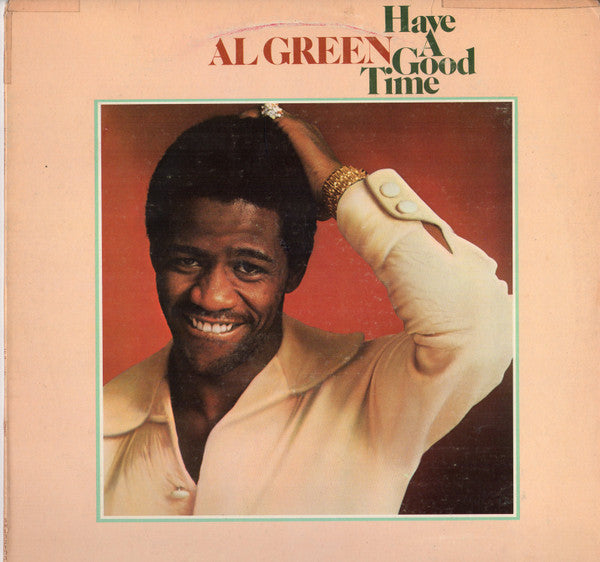 Al Green : Have A Good Time (LP, Album, PH )