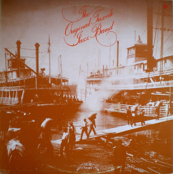 Original Tuxedo Jazz Orchestra : The Original Tuxedo Jazz Band (LP, Album, RE)