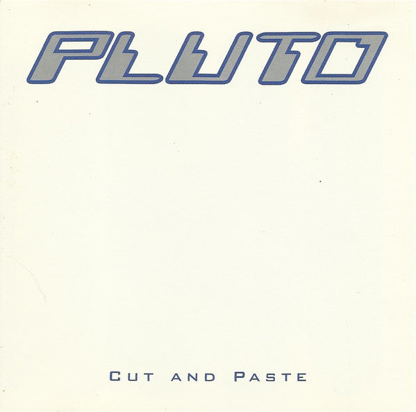 Pluto (9) : Cut And Paste (CD, EP)