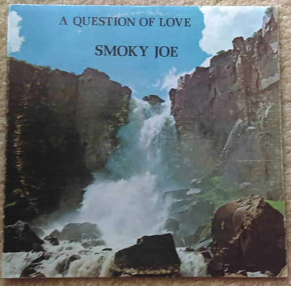 Smoky Joe (2) : A Question Of Love (LP)