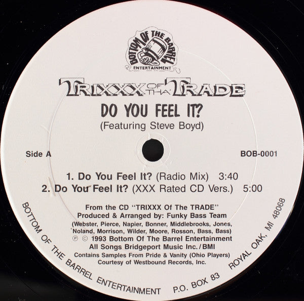 Trixxx Of Tha' Trade : Do You Feel It? (12")