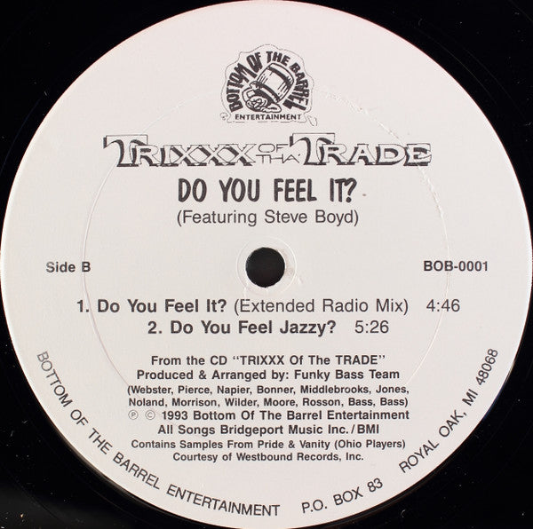 Trixxx Of Tha' Trade : Do You Feel It? (12")