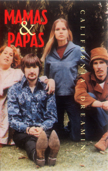 The Mamas & The Papas : California Dreamin' (Cass, Comp, RE, Dol)